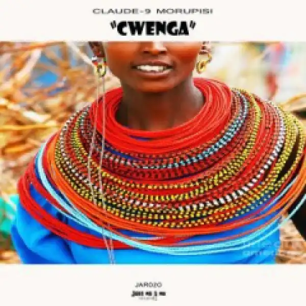 Claude-9 Morupisi - Cwenga